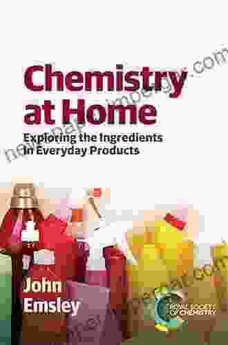 Chemistry At Home: Exploring The Ingredients In Everyday Products