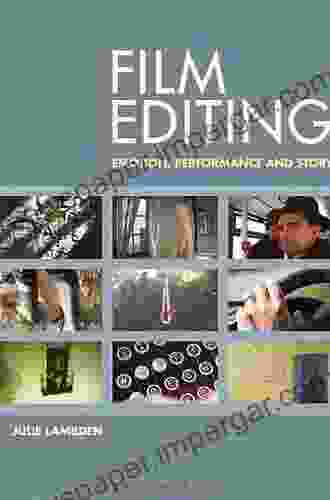 Film Editing: Emotion Performance And Story