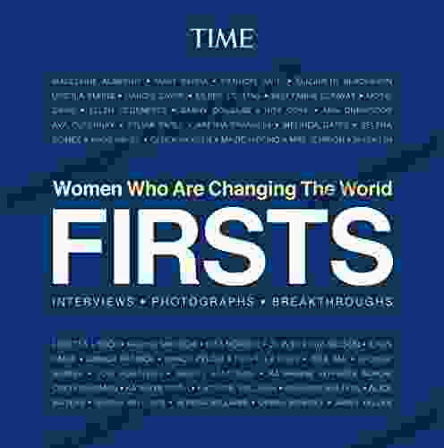 FIRSTS: Women Who Are Changing The World