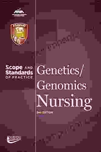 Genetics/Genomics Nursing: Scope and Standards of Practice