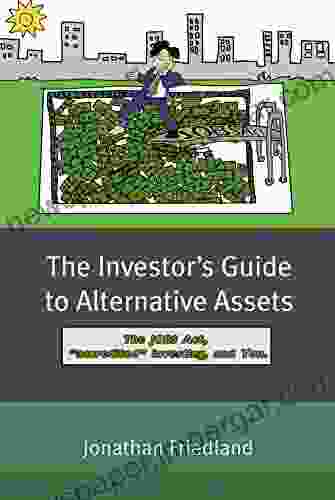 The Investor S Guide To Alternative Assets: The JOBS Act Accredited Investing And You