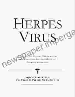 Herpes Virus A Medical Dictionary Bibliography And Annotated Research Guide To Internet References