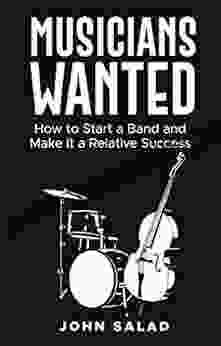 Musicians Wanted: How To Start A Band And Make It A Relative Success