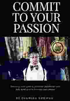 Commit To Your Passion: Stand In Your Vison