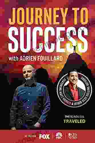 Journey To Success With Adrien Fouillard