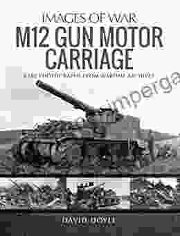 M12 Gun Motor Carriage (Images of War)