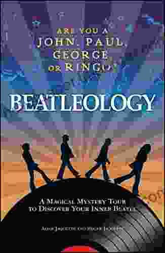 Beatleology: A Magical Mystery Tour to Discover Your Inner Beatle