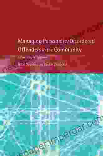 Managing Personality Disordered Offenders In The Community: A Psychological Approach