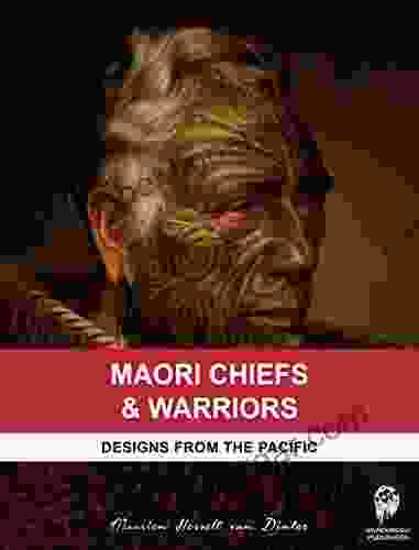 Maori Chiefs Warriors: Designs From The Pacific