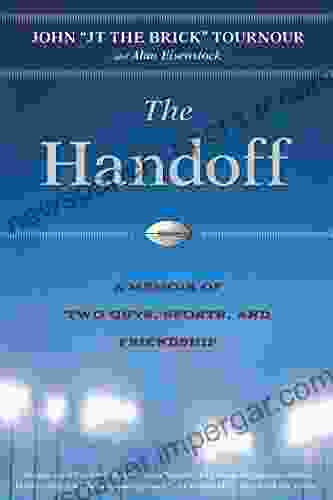 The Handoff: A Memoir Of Two Guys Sports And Friendship