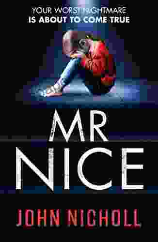 Mr Nice: A Gripping Shocking Psychological Thriller