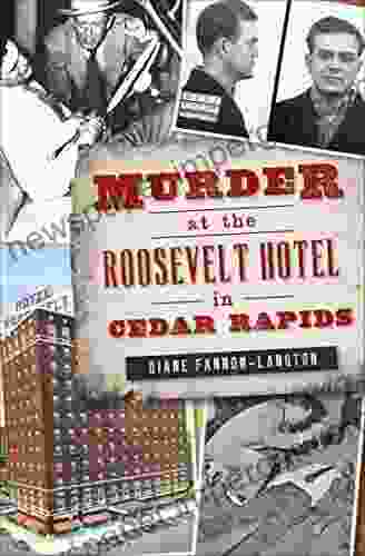 Murder At The Roosevelt Hotel In Cedar Rapids (True Crime)