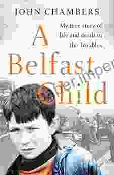 A Belfast Child: My true story of life and death in the Troubles