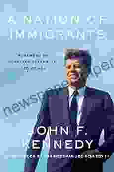 A Nation of Immigrants John F Kennedy