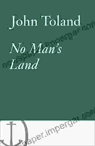 No Man S Land John Toland