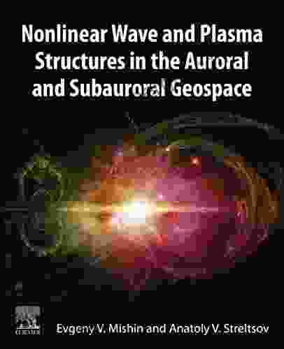 Nonlinear Wave And Plasma Structures In The Auroral And Subauroral Geospace