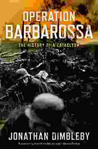 Operation Barbarossa: The History Of A Cataclysm