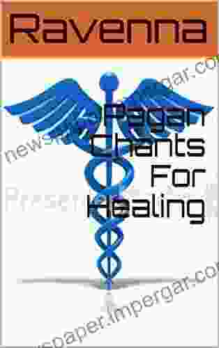 Pagan Chants For Healing