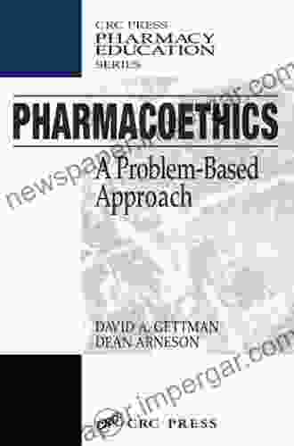 Pharmacoethics: A Problem Based Approach (Pharmacy Education 16)