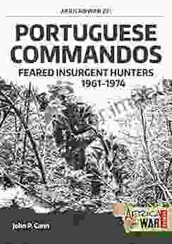 Portuguese Commandos: Feared Insurgent Hunters 1961 1974 (Africa War 27)