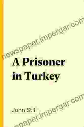 A Prisoner In Turkey John Still