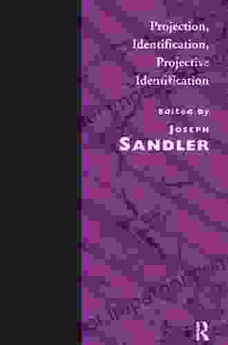 Projection Identification Projective Identification Joseph Sandler