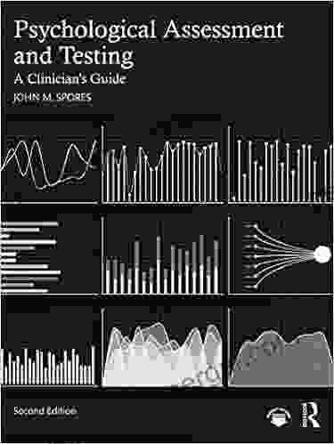 Psychological Assessment And Testing: A Clinician S Guide