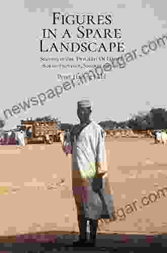 Figures In A Spare Landscape: Serving In The Twilight Of Empire Bornu Province Nigeria 1959 60