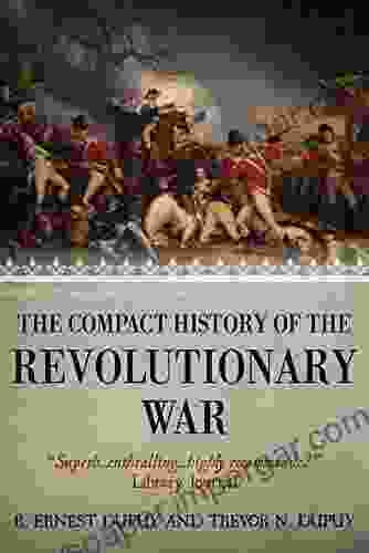 The Compact History Of The Revolutionary War (Compact Histories 1)