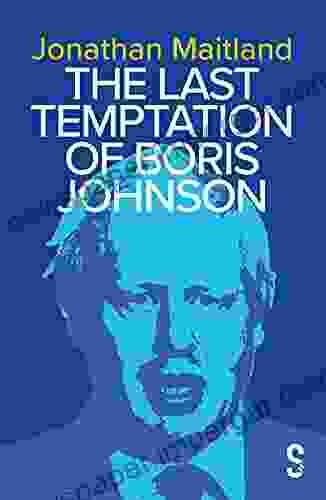 The Last Temptation Of Boris Johnson