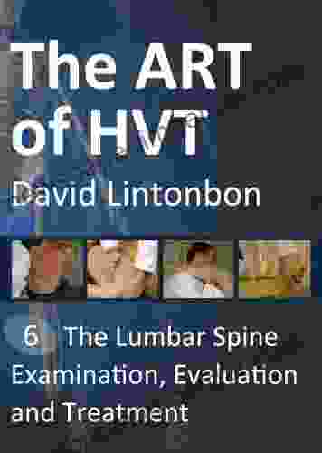 The Lumbar Spine Examination Evaluation And Manipulation