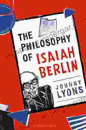 The Philosophy Of Isaiah Berlin