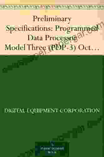 Preliminary Specifications: Programmed Data Processor Model Three (PDP 3) October 1960