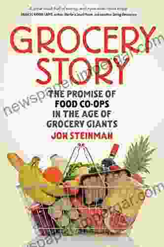 Grocery Story: The Promise of Food Co ops in the Age of Grocery Giants