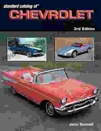 Standard Catalog Of Chevrolet 1912 2003