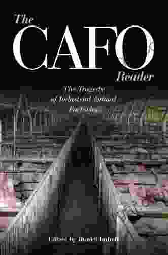 The CAFO Reader: The Tragedy of Industrial Animal Factories (Contemporary Issues)