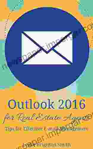 Outlook 2024 For Real Estate Agents: Tips For Effective E Mail Management