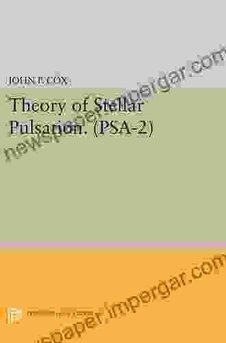 Theory Of Stellar Pulsation (PSA 2) Volume 2 (Princeton In Astrophysics)