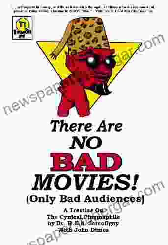 There Are No Bad Movies (Only Bad Audiences)