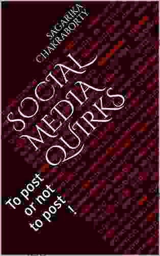 Social Media Quirks: To Post Or Not To Post