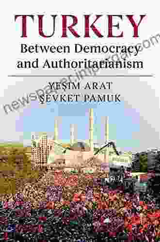 Turkey Between Democracy And Authoritarianism (World Since 1980)