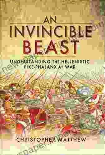 An Invincible Beast: Understanding the Hellenistic Pike Phalanx in Action