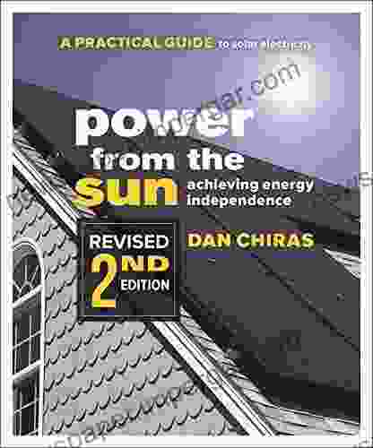 Power From The Sun: Achieving Energy Independence