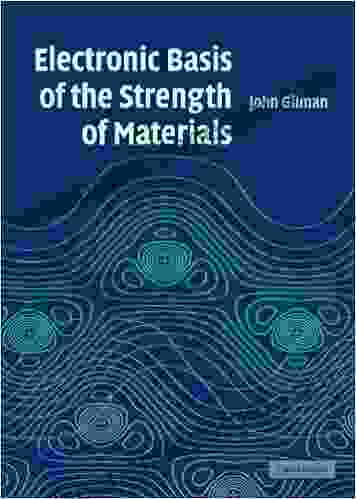 Electronic Basis Of The Strength Of Materials