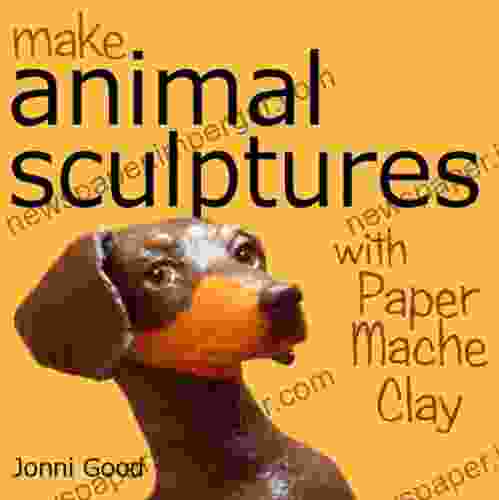 Make Animal Sculptures With Paper Mache Clay: How To Create Stunning Wildlife Art Using Patterns And My Easy To Make No Mess Paper Mache Recipe