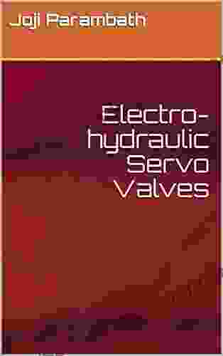 Electro Hydraulic Servo Valves (Industrial Hydraulic (Advanced Level))