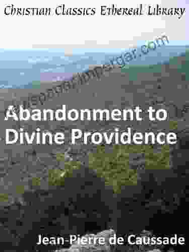 Abandonment To Divine Providence Enhanced Version