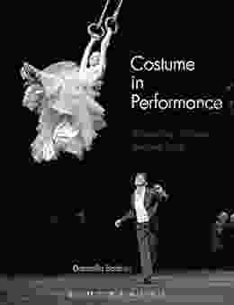 Costume in Performance: Materiality Culture and the Body