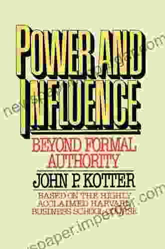 Power And Influence John P Kotter