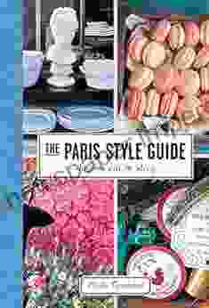 The Paris Style Guide: Shop Eat Sleep